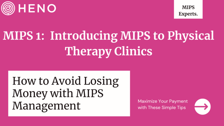 Introducing MIPS to Physical Therapy Clinics