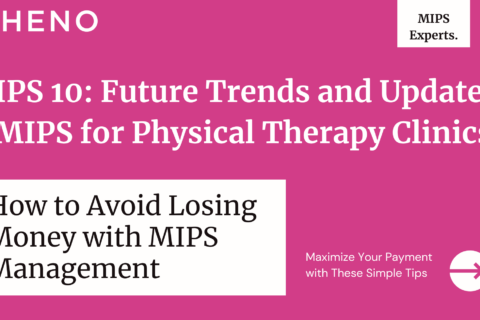 Future Trends and Updates in MIPS for Physical Therapy Clinics