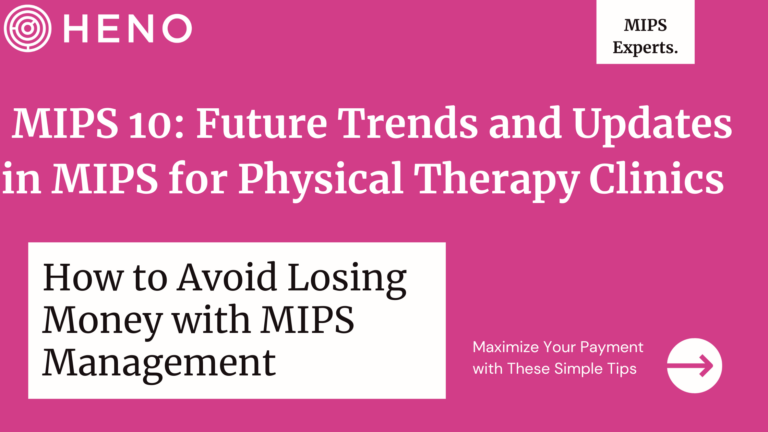 MIPS 10: Future Trends and Updates in MIPS for Physical Therapy Clinics