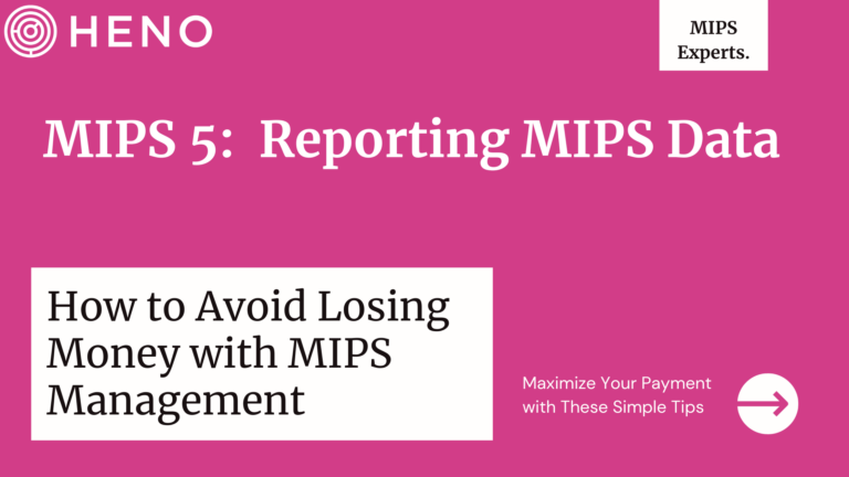 MIPS 5: Reporting MIPS Data